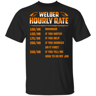 Welder hourly rate t-shirt