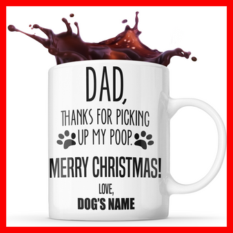 Personalized Customized Thanks For Picking Up My Poop Christmas Gift Mug