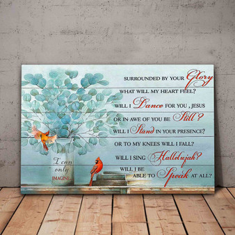 I Can Only Imagine God Worker, Cardinal Wall Art Poster