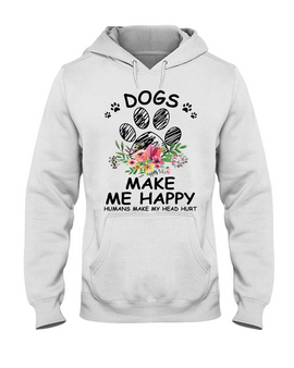 Dogs Make Me Happy Dog Feet Cute Hoodie