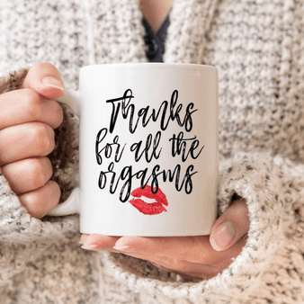 Thanks for All the Orgasms, Valentine Day Mug