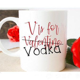V Is For Vodka Funny Valentine Gift Mug