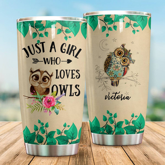Personalized Customized Just A Girl Who Loves Owls Personalized Tumbler