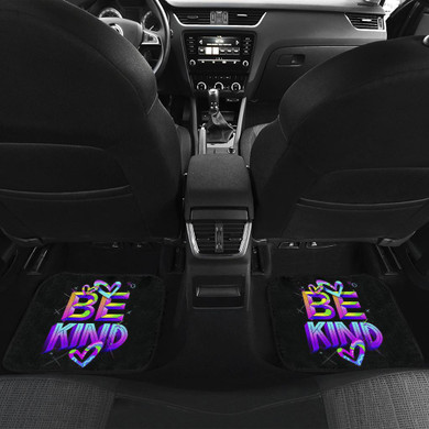 Be Kind The Best Quotes Car Floor Mats