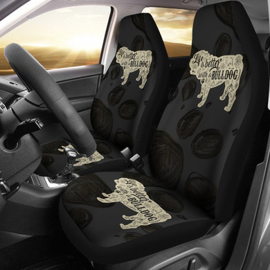 Life Is Better With A Bulldog Car Seat Covers