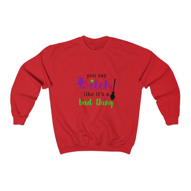 Witch Is Not A Bad Thing Sweatshirt