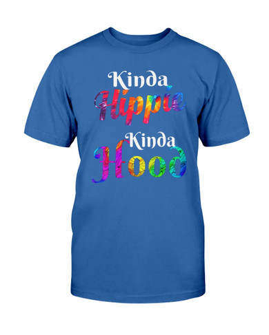 Kinda Hippie Kinda Hood  T-shirt & Hoodie