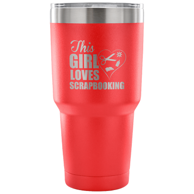Scrapbooking 30 Ounce Vacuum Tumbler Quotes Travel Mug Sayings