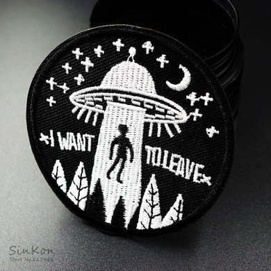 I WANT TO LEAVE (Size:7.5cm) UFO Alien Badges Patch Embroidered Applique Sewing Label Patches Clothes Stickers Apparel Ornament