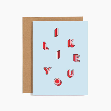 I Like You Card