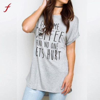 Feitong 2017 T Shirt Women GIVE ME COFFEE Letter Print T-Shirt Women Short Sleeve Casual Summer Top Tee Shirt Femme