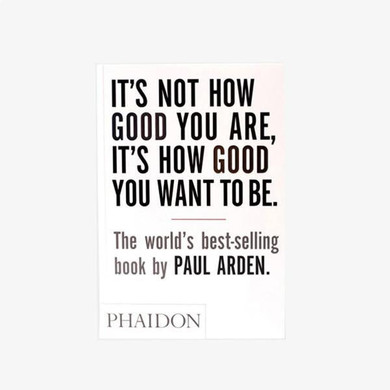 It's Not How Good You Are