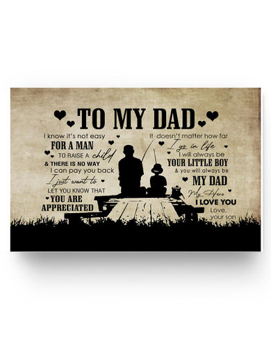 Meaningful Quote Poster To My Daughter Fishing To My Dad I Know It’s Not Easy For A Man To Raise A Child NoFrame Paper Poster Print Home Decor Wall Art Kitchen, Living Room Décor On Christmas 11x17 Poster