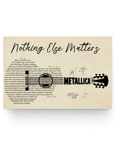 DesDirect Store Nothing Else Matters Lyrics Gift - Song Lovers Poster White - Satin Portrait Poster Wall Art Home