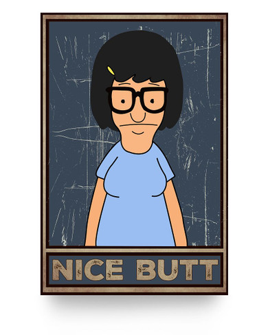 iWow Personalized Poster to My Grandson Nice Butt Tina Belcher – Bob’s Burgers Show Paper Print Family Friend Gift Home Decor Wall Art Kitchen, Living Décor On Anniversary Christmas