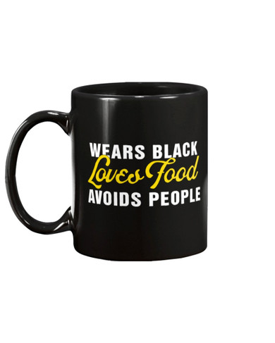 Gifts Mug Wears Black Loves Food Avoids People Ceramic Coffee Mug – Beer Stein – Water Bottle – Color Changing Mug Creative Gift for Family and Friend 11oz Mug