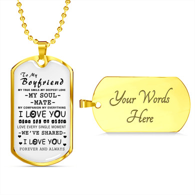To My Boyfriend, Husband Dog Tag Chain - Meaningful Quote Valentines Gifts Love