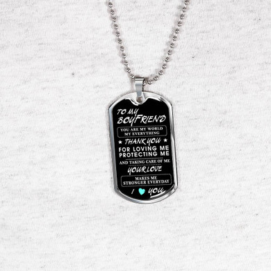 Love Quotes Dog Tag To My Boyfriend Necklace - Thank you for loving me