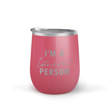 The Late Late Show with James Corden I'm A Late Late Person 12 oz Stainless Steel Wine Tumbler with Straw