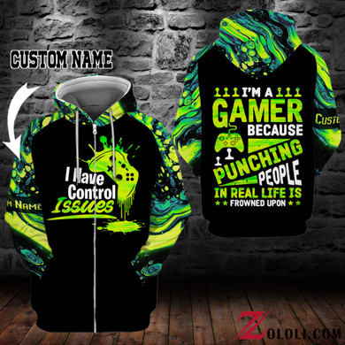 Green I'm a gamer because punching people in real life is frowned upon Hoodie 3D custom LKT