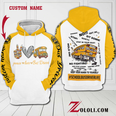 School Bus Driver life hoodie 3D Custom TTM