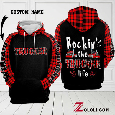 Rockin' the Trucker life 3D Custom Hoodie