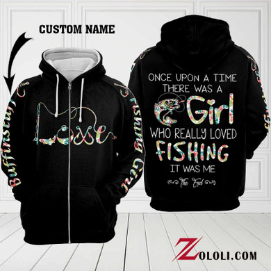 Once upon a time there was a girl who really loved fishing 3D Custom Hoodie