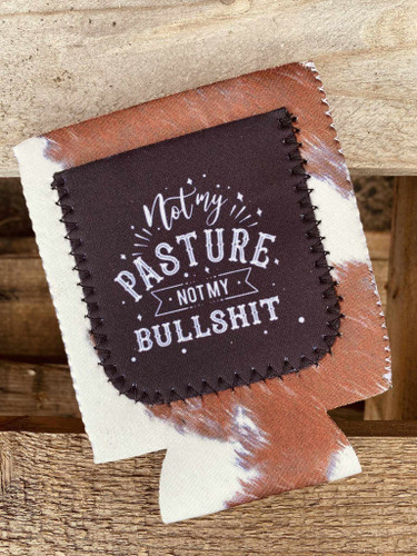 Not My Pasture Koozie