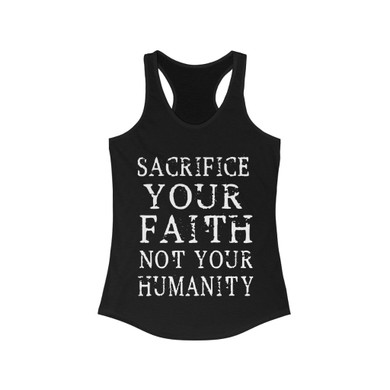 Sacrifice Your Faith - Racerback Tank