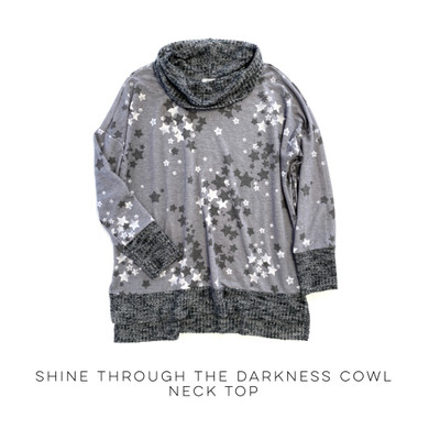 Shine Through the Darkness Cowl Neck Top Shine Through the Darkness Cowl Neck Top