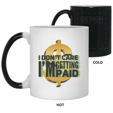 Im Getting Paid 11 oz. Color Changing Mug