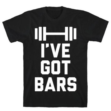 I'VE GOT BARS T-SHIRT