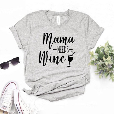 Needs Wine Women tshirt Cotton Casual Funny t shirt Gift For Lady Needs Wine Women tshirt Cotton Casual Funny t shirt Gift For Lady