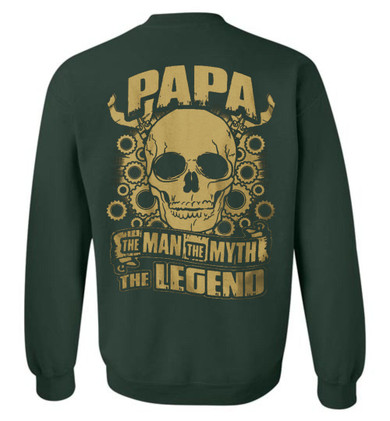 Papa The Man The Myth The Legend