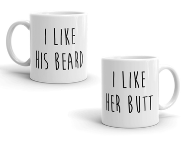 I Like Her Butt I Like His Beard Matching Couples Valentine's Day 11 Ounce Coffee Mugs