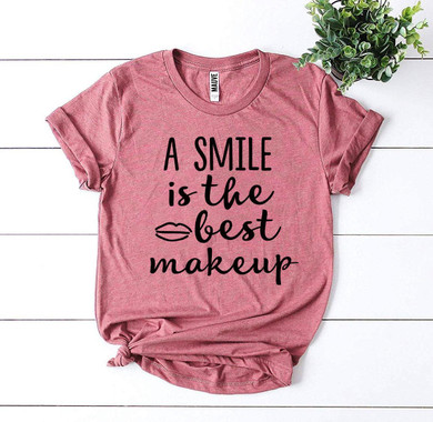 A Smile Is The Best Makeup T-Shirt
