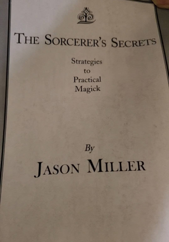 The Sorcerers Secrets: Strategies to Practical Magick **Instant Access**!!