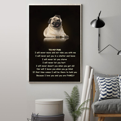 To My Pug You're My Family Poster With Sentimental Quote Poster Gift For Pug Owner Love
