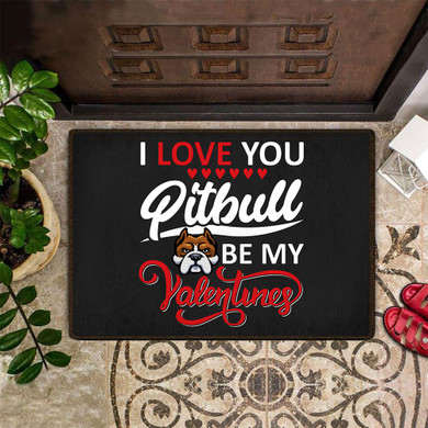 Valentines Doormat I Love You Pitbull Be My Valentine Funny Doormat For Front Door