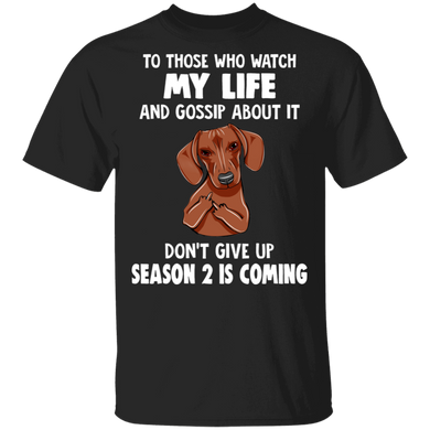 Dachshund Middle Finger To Those Who Watch My Life Shirt Humorous Tee Shirt Sarcastic Tee