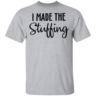 I Made The Stuffing Shirt, I'm So Stuffed With a Little Turkey T-Shirt