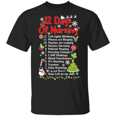 12 Days Of Nursing Shirt Nurse Christmas Funny Graphic Tee Christmas Gift For Nurse