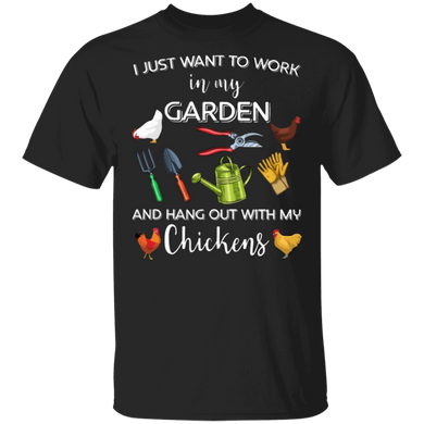 Work In My Garden And Hang Out With My Chicken T-Shirt Funny Farming Shirt Gift For Farmer