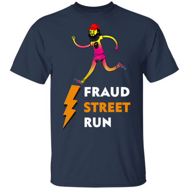 Fraud Street Run Shirt Fun Run Four Seasons Total Landscaping Basic Tee For Men Women