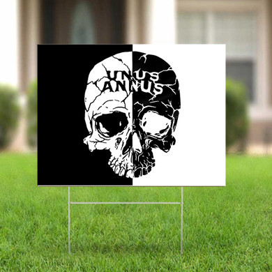 Unus Annus Yard Sign Skull Black And White Unus Annus Merch Cool Gift Ideas For Guys