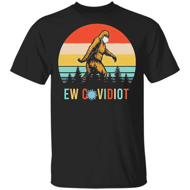 Sassquatch Ew Covidiot T-Shirt Hilarious Bigfoot With Mask Vintage Graphic Tees Couple Gifts