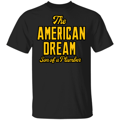 The American Dream Son Of A Plumber Shirt Dusty Rhodes Classic Shirt Trending Gifts For Friends
