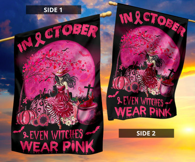 In October Even Witches Wear Pink Flag Breast Cancer Awareness Flag Halloween Gifts For Decor In October Even Witches Wear Pink Flag Breast Cancer Awareness Flag Halloween Gifts For Decor