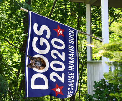 German Shepherd Dogs 2020 Because Humans Suck Flag Gift For German Shepherd Lover