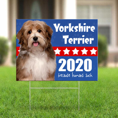 Dogs 2020 Because Humans Suck Sign Vote Dogs 2020 Yard Sign Gifts For Dog Lovers Terrier Dog